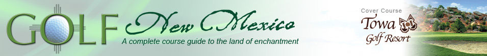 Golf New Mexico - A complete course guide to the land of enchanment